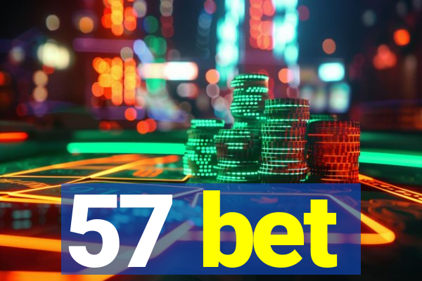 57 bet